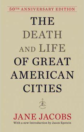 Jane Jacobs: The Death and Life of Great American Cities (Hardcover, 2011, Modern Library)