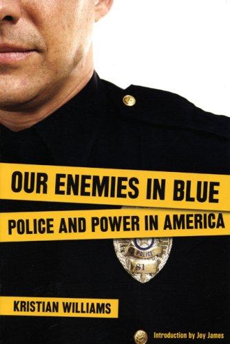 Kristian Williams: Our enemies in blue (Paperback, 2007, South End Press)