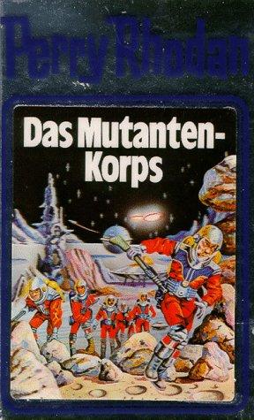 William Voltz: Perry Rhodan, Bd.2, Das Mutanten-Korps (Hardcover, German language, 1999, Verlagsunion Pabel Moewig KG Moewig, Neff Hestia)