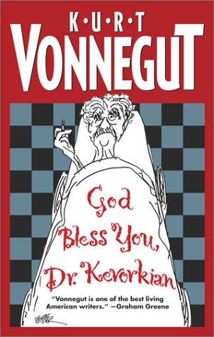 Kurt Vonnegut: God Bless You, Dr. Kevorkian (2001, Washington Square Press)