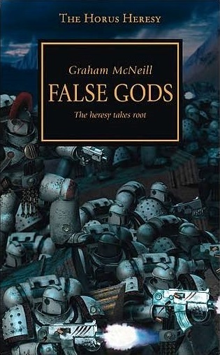 Graham McNeill: False Gods (2006, Games Workshop)