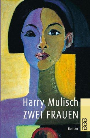 Harry Mulisch: Zwei Frauen. (Paperback, German language, 2000, Rowohlt Tb.)