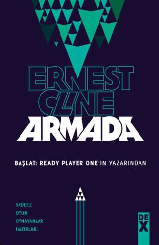 Ernest Cline: Armada (2017, Dex Yayinevi)