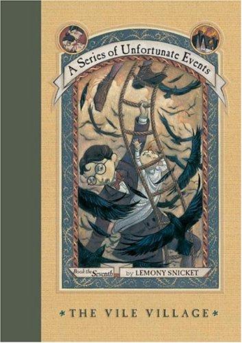 Lemony Snicket: The Vile Village (Hardcover, 2001, HarperCollins)