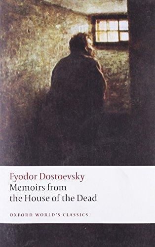 Fyodor Dostoevsky: Memoirs from the House of the Dead (2008)