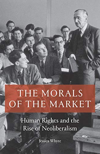 Jessica Whyte: The Morals of the Market (Paperback, 2019, Verso)