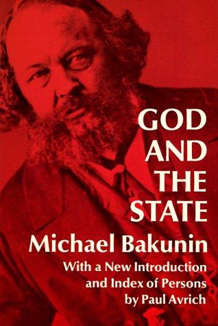 Mikhail Aleksandrovich Bakunin: God and the State (Paperback, 1970, Dover)