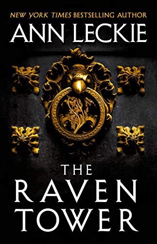 Ann Leckie: The Raven Tower (Hardcover, 2019, Orbit)
