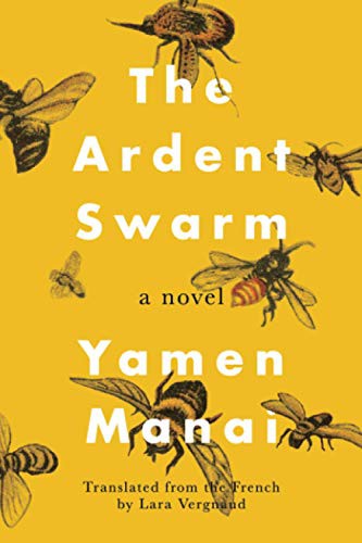 Yamen Manai, Lara Vergnaud: The Ardent Swarm (Paperback, 2021, Amazon Crossing)