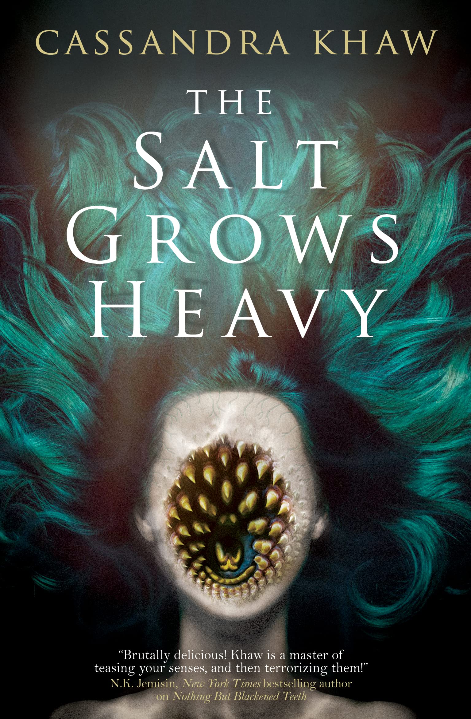 Cassandra Khaw: The Salt Grows Heavy (Hardcover, 2023, Titan Books)