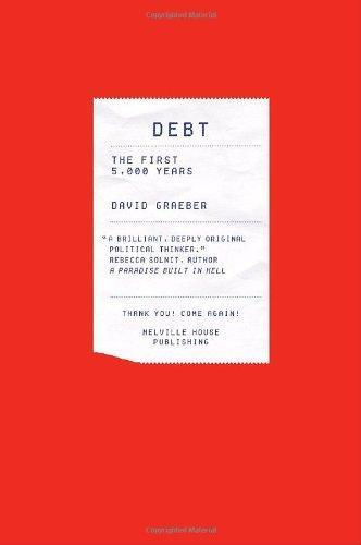 David Graeber: Debt: The First 5,000 Years (2011)