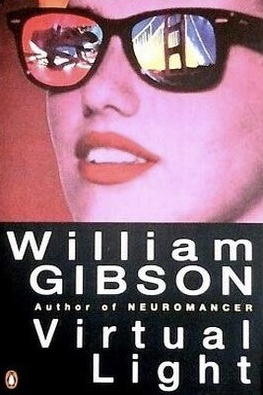 William Gibson: Virtual Light (Paperback, 1994, Penguin Books)