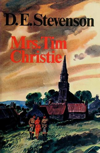 D. E. Stevenson: Mrs. Tim carries on (1973, Holt, Rinehart and Winston)