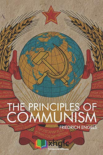 Friedrich Engels: The Principles of Communism (Paperback, 2019, Independently published, Independently Published)