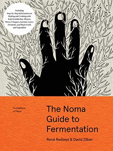 René Redzepi: The Noma guide to fermentation (2018)