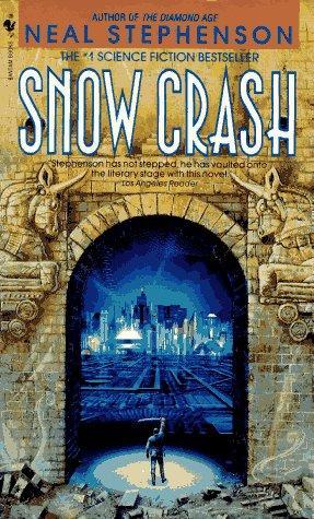 Neal Stephenson, Neal Stephenson: Snow Crash (1993, Bantam Books)