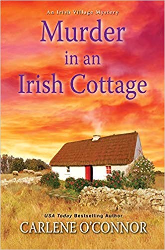 Carlene O'Connor: Murder in an Irish cottage (Hardcover, 2020, Kensington Books/Kensington Publishing)