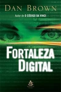 Dan Brown: Fortaleza Digital (Paperback, Portuguese language, 2005, Sextante)