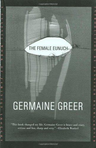 Germaine Greer: The Female Eunuch (2002)