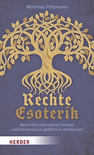 Matthias Pöhlmann: Rechte Esoterik (Hardcover, 2021, Herder Verlag GmbH)