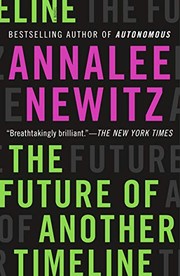 Annalee Newitz: The Future of Another Timeline (Paperback, 2020, Tor Books)