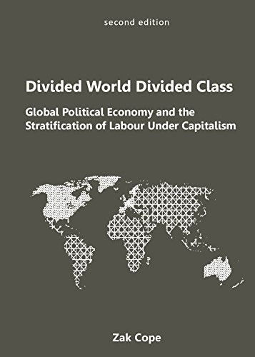 Zak Cope: Divided World, Divided Class (Paperback, 2015, Kersplebedeb)