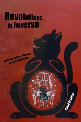 David Graeber: Revolutions in Reverse (2011, Minor Compositions)