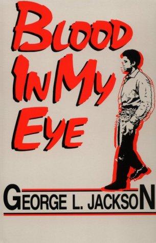 George L. Jackson: Blood in My Eye (Paperback, 1996, Black Classic Press)