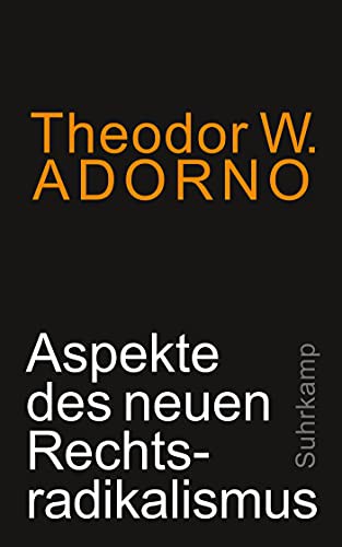 Theodor W. Adorno: Aspekte des neuen Rechtsradikalismus (Paperback, 2019, Suhrkamp Verlag AG)