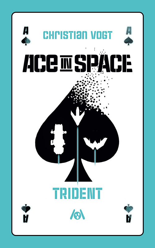 Christian Vogt: Ace in Space - Trident (Paperback, german language, 2021, Ach je Verlag)