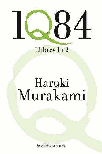 Haruki Murakami: 1Q84. Llibres 1 i 2 (Spanish language, 2011)