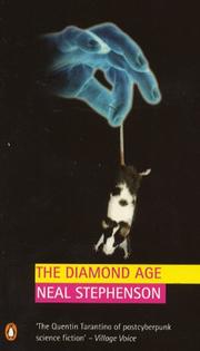 Neal Stephenson: The Diamond Age (1998, Penguin Books Ltd)