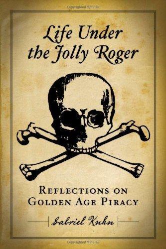 Gabriel Kuhn: Life Under the Jolly Roger (2010, PM Press)