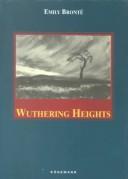 Charlotte Brontë: Wuthering Heights (Hardcover, 1947, Fine Editions Press)
