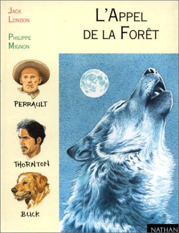 Jack London: L'appel de la forêt (French language, 1999, Nathan)