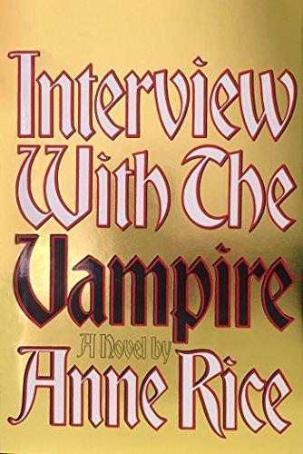 Interview with the Vampire (The Vampire Chronicles, #1) (1976)