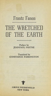 Frantz Fanon: The wretched of the earth (1991, Grove Weidenfeld)