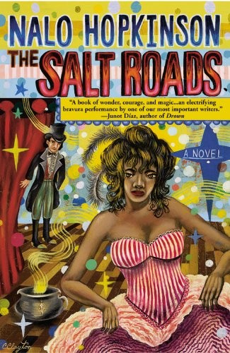 Nalo Hopkinson: The Salt Roads (Paperback, 2004, Grand Central Publishing)