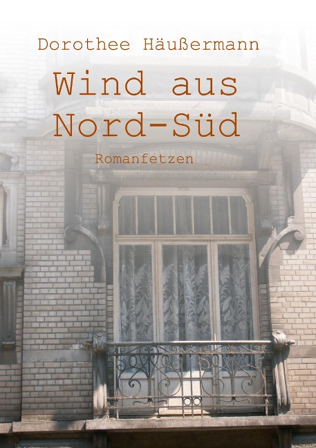 Dorothee Häußermann: Wind aus Nord-Süd