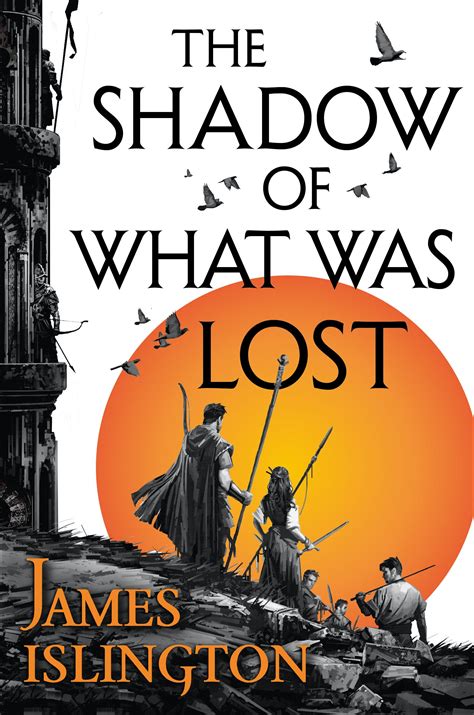 James Islington: The Shadow Of What Was Lost (2014, Aslaradis Publishing)