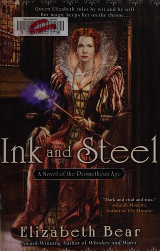 Elizabeth Bear: Ink and Steel (Paperback, 2008, Roc Trade)