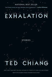 Ted Chiang: Exhalation (Hardcover, 2019, Knopf)