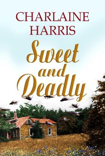 Charlaine Harris: Sweet and deadly (Hardcover, 2007, Center Point Pub.)