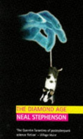 Neal Stephenson, Neal Stephenson: The Diamond Age (1996)