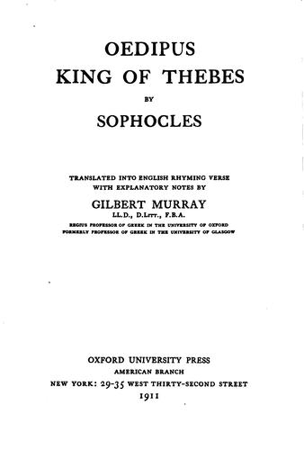 Sophocles: Oedipus, king of Thebes (1911, Oxford University Press, American Branch)