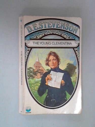 D. E. Stevenson: The young Clementina (1970, Holt, Rinehart and Winston)