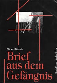 Mikhail Aleksandrovich Bakunin: Brief aus dem Gefängnis (Paperback, German language, 1988, Karin Kramer Verlag)