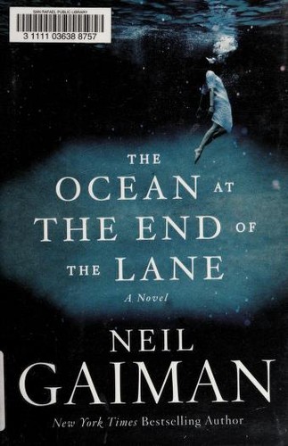 Neil Gaiman: The Ocean at the End of the Lane: A Novel (Hardcover, 2013, William Morrow)