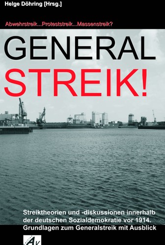 Helge Döring: Generalstreik! (Paperback, German language, 2009, Verlag Edition AV)