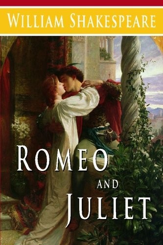 William Shakespeare: Romeo and Juliet (Paperback, 2013, CreateSpace Independent Publishing Platform)